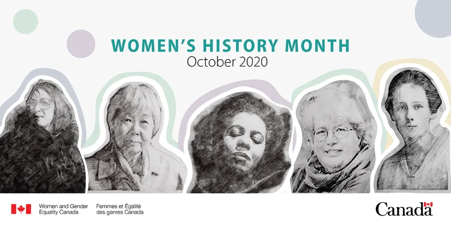 A horizontal banner depicts the faces of five Canadian women in a pencil-sketch style format. The words, “Women’s History Month – October 2020” are visible at the top of the banner.